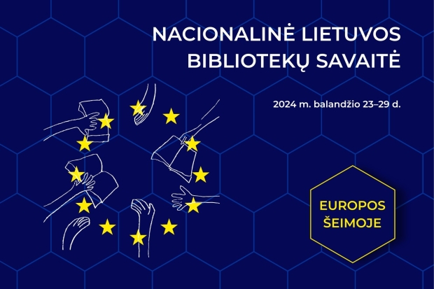  Nacionalinė Lietuvos bibliotekų savaitė šiemet kviečia kalbėti apie Europos vertybes